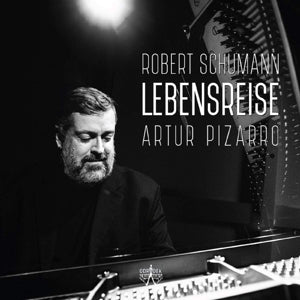 Artur Pizarro – Robert Schumann - Lebensreise (1CD)