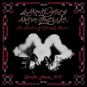 La Monte Young & Marian Zazeela – Dream House 78'17" (1LP Vinyl)
