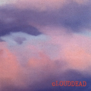 Clouddead – Clouddead (3LP Vinyl)