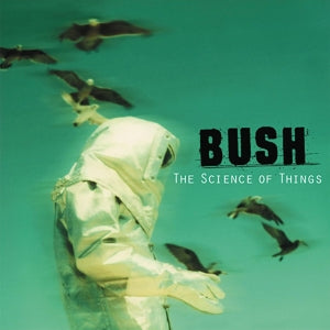 Bush – The Science of Things (1CD)