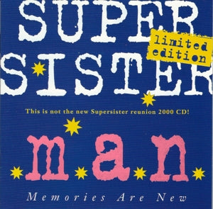 Supersister – M.A.N. (Memories Are New) (1 CD)
