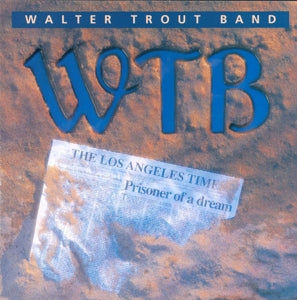 Walter Trout Band – Prisoner of a Dream (1 CD)
