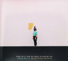 Protection Patrol Pinkerton – Good Music Beautiful People cd
