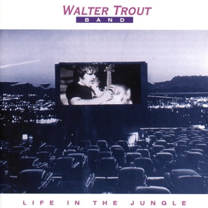 Walter Trout Band – Life In the Jungle (1 CD)