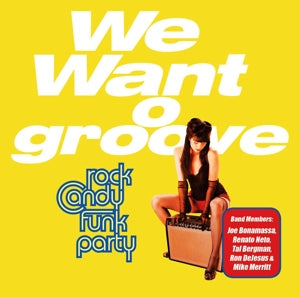 Rock Candy Funk Party – We Want Groove (2CD)