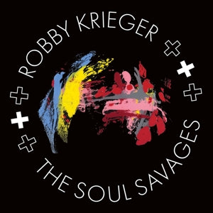 Robby Krieger – Robby Krieger and the Soul Savages (1 CD)