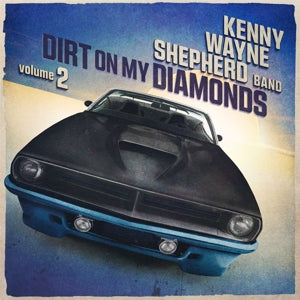 Kenny Wayne Shepherd – Dirt On My Diamonds Vol. 2 (1CD)