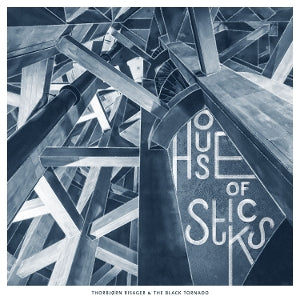 Thorbjorn Risager & the Black Tornado – House of Sticks (1 CD)