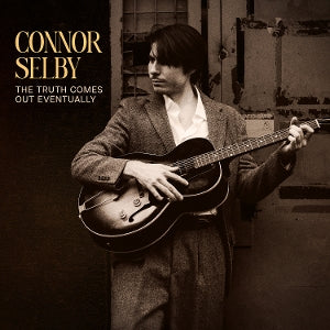 Connor Selby – The Truth Comes Out Eventually (1 CD)