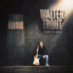 Walter Trout – Sign of the Times (1 CD)