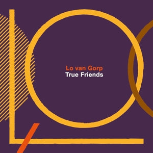Lo Van Gorp – True Friends (1 CD)