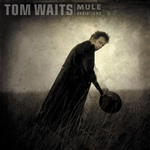 Waits, Tom – Mule Variations (2LP Vinyl)