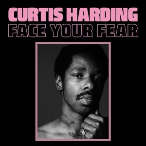 Harding, Curtis – Face Your Fear vinyl