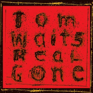 Waits, Tom – Real Gone vinyl
