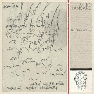 Glen Hansard – This Wild Willing (1CD)