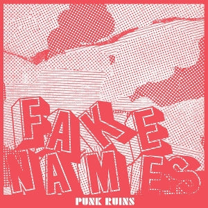 Fake Names – Punk Ruins (1CD)
