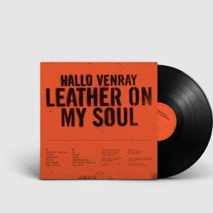 Hallo Venray – Leather On My Soul (1LP Vinyl, Reissue)