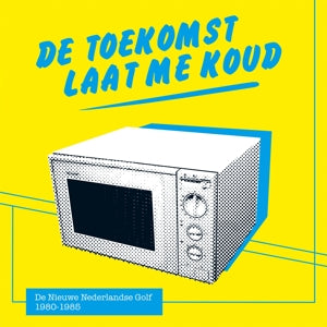 V/A – Toekomst Laat Me Koud vinyl