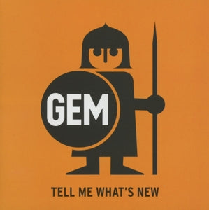 Gem – Tell Me What's New (1 CD)