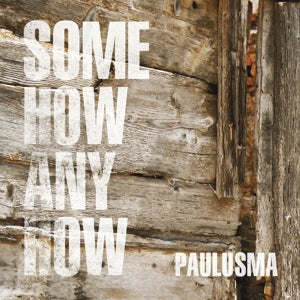 Paulusma – Somehow Anyhow (1CD)