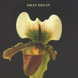 Canshaker Pi – Okay Decay (1CD)