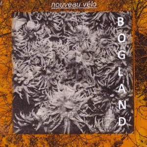 Nouveau Velo – Bogland (1CD)