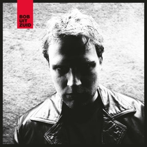 Bob Uit Zuid – Bob Uit Zuid (1CD)