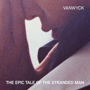 Vanwyck – Epic Tale of the Stranded Man cd