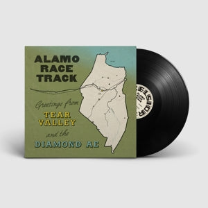 Alamo Race Track – Greetings From Tear Valley and the Diamond Ae vinyl