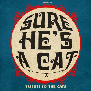 Sure He's a Cat – Tribute To the Cats (1CD)