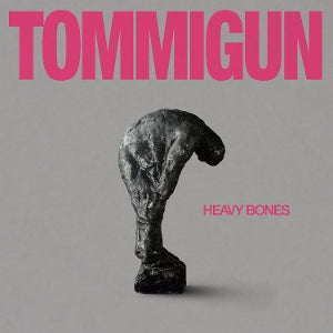 Tommigun – Heavy Bones (1 CD)