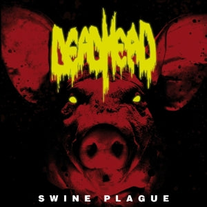 Dead Head – Swine Plague (1CD)