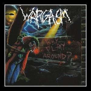 Wargasm – Why Play Around cd