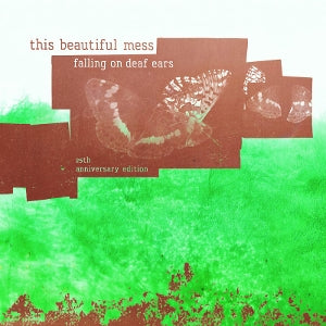 This Beautiful Mess – Falling On Deaf Ears (1LP Vinyl)