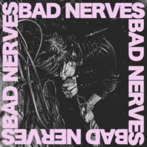 Bad Nerves – Bad Nerves (1LP Vinyl)