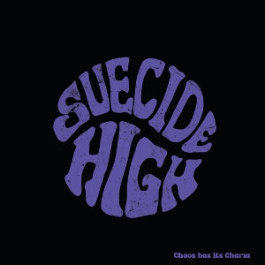 Suecide High – Chaos Has It's Charm (1LP Vinyl)