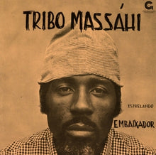 Tribo Massahi – Estrelando Embaixador cd