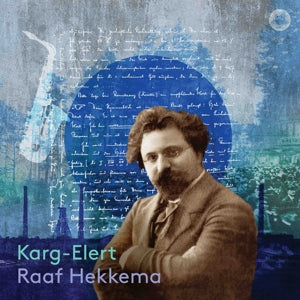 Raaf Hekkema – Karg-Elert (1CD)