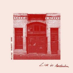 William Barrett Band – Live In Amsterdam vinyl