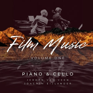 Jeroen Van Veen & Joachim Eijlander – Film Music, Volume One - Piano & Cello (1CD)
