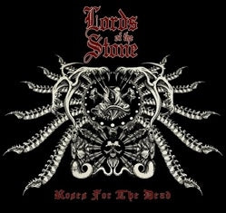 Lords of the Stone – Roses For the Dead (1CD)