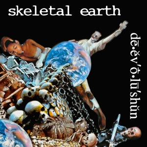 Skeletal Earth – De.Ev O.Lu'shun' (1CD)
