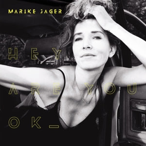 Marike Jager – Hey Are You Ok (1LP Vinyl)