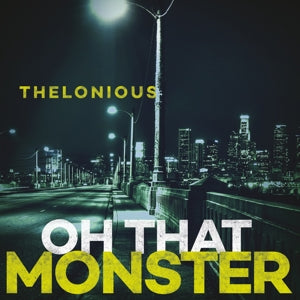 Thelonious Monster – Oh That Monster (1LP Vinyl)