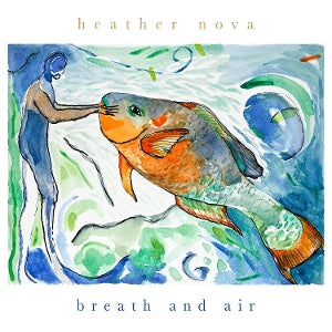 Nova, Heather – Breath and Air vinyl