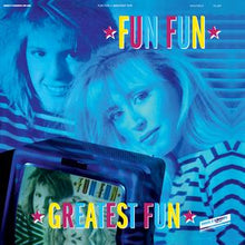 Fun Fun – Greatest Fun vinyl