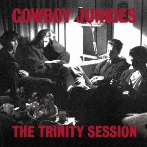Cowboy Junkies – The Trinity Session vinyl