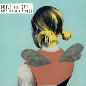 Built To Spill – Keep It Like a Secret vinyl