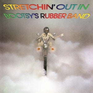 Bootsy's Rubber Band – Stretchin' Out In Bootsy's Rubber Band vinyl