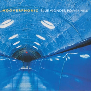 HOOVERPHONIC – Blue Wonder Power Milk (1LP Vinyl)